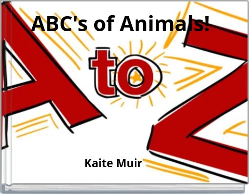 ABC's of Animals!