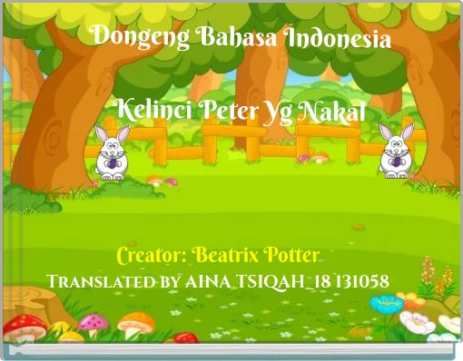 Front cover of 'Dongeng Bahasa Indonesia Kelinci Peter Yg Nakal' 