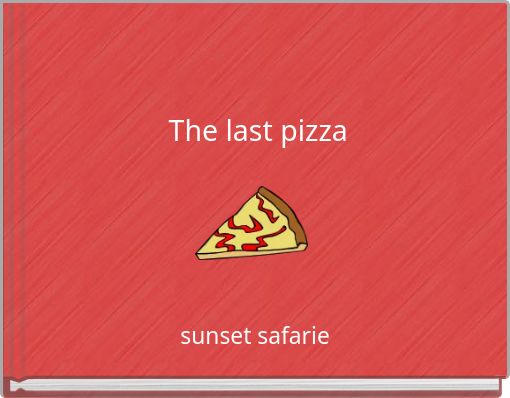 Front cover of 'The last pizza' 