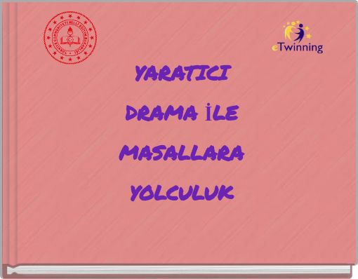 YARATICI DRAMA İLE MASALLARA YOLCULUK