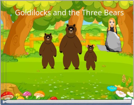 Goldilocks and the Three Bears