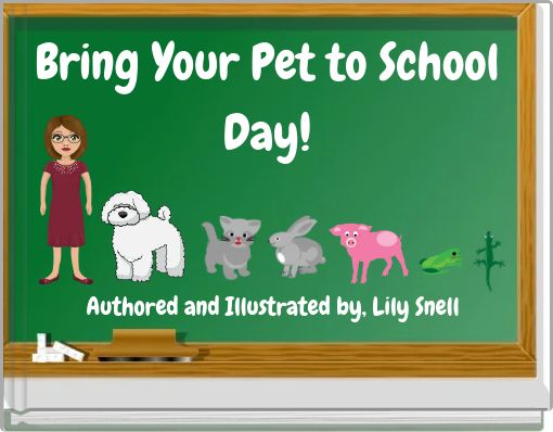 Front cover of 'Bring Your Pet to School Day!' 