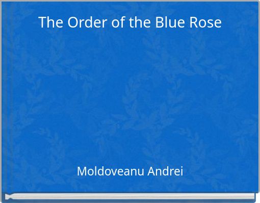The Order of the Blue Rose
