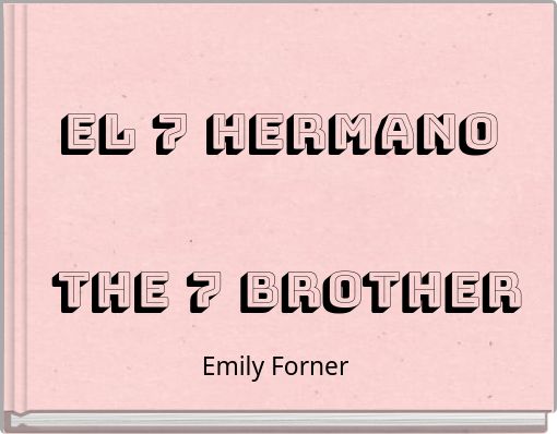 Front cover of 'el 7 hermano the 7 brother' 