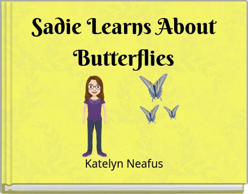 Sadie Learns About Butterflies