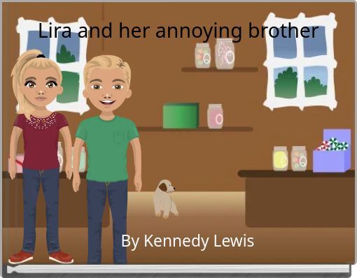 Lira and her annoying brother