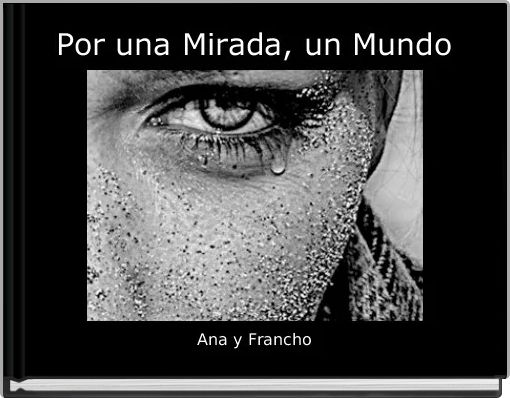 Por una Mirada, un Mundo