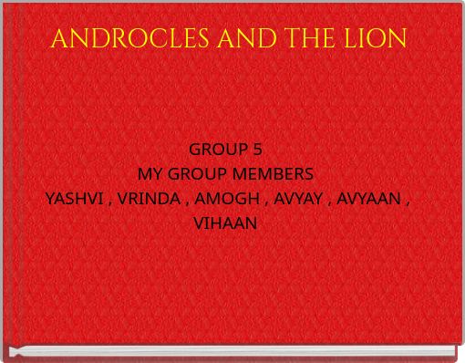 ANDROCLES AND THE LION