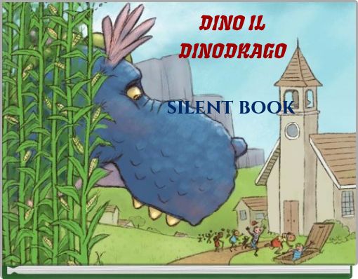 DINO IL DINODRAGOsilent book