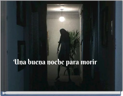 Una buena noche para morir