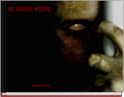 MI MAYOR MIEDO