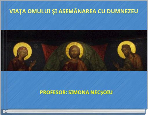Front cover of 'VIAŢA OMULUI ŞI ASEMĂNAREA CU DUMNEZEU' 
