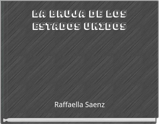 Front cover of 'La bruja de los estados unidos' 