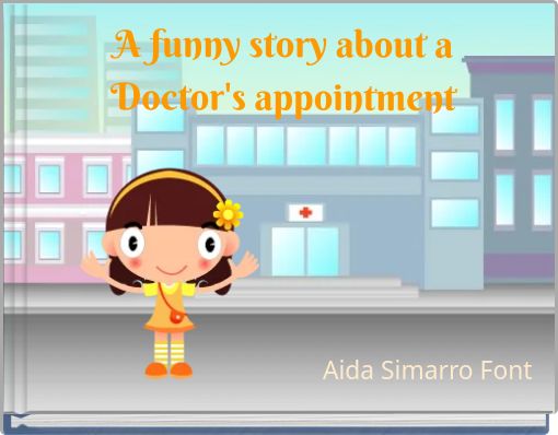 A funny story about a Doctor's appointment