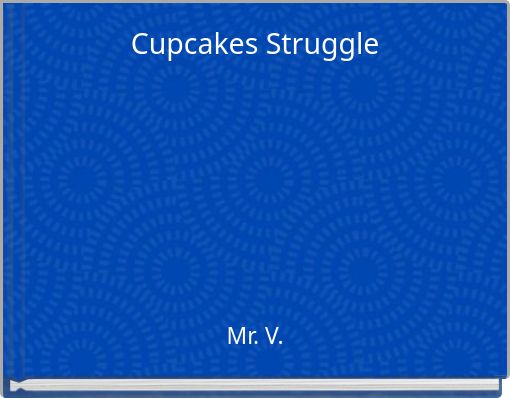 Book Cover for: Cupcakes Struggle
