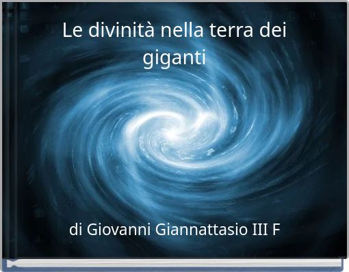 Le divinit&agrave; nella terra dei giganti