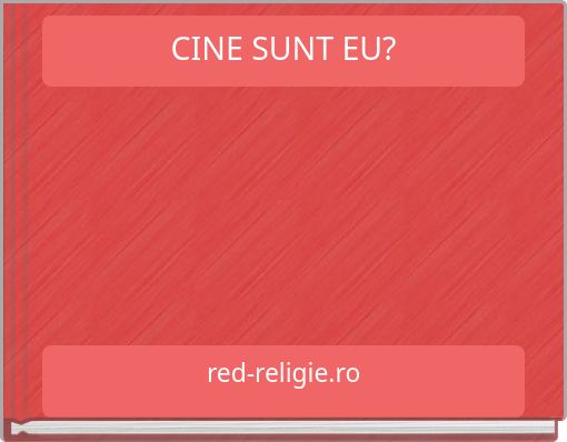Front cover of 'CINE SUNT EU?' 