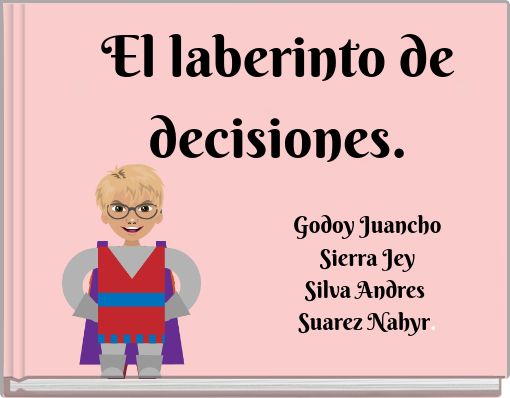 El laberinto de decisiones.
