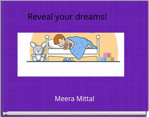 Reveal your dreams!