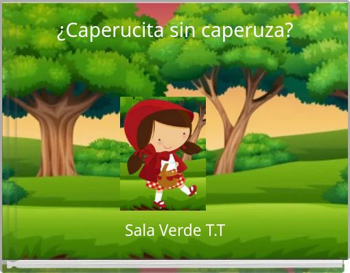 &iquest;Caperucita sin caperuza?