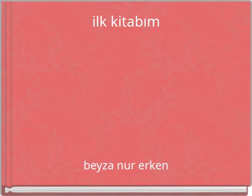 ilk kitabım