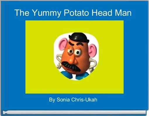 Front cover of 'The Yummy Potato Head Man ' 