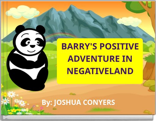 BARRY'S POSITIVE ADVENTURE IN NEGATIVELAND