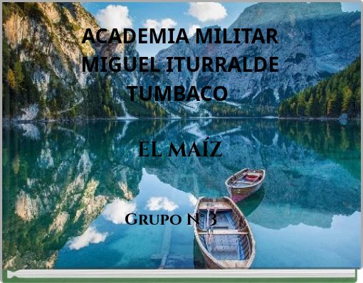 ACADEMIA MILITAR MIGUEL ITURRALDE TUMBACO EL MAÍZ