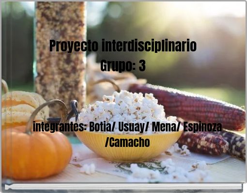 Proyecto interdisciplinarioGrupo: 3
