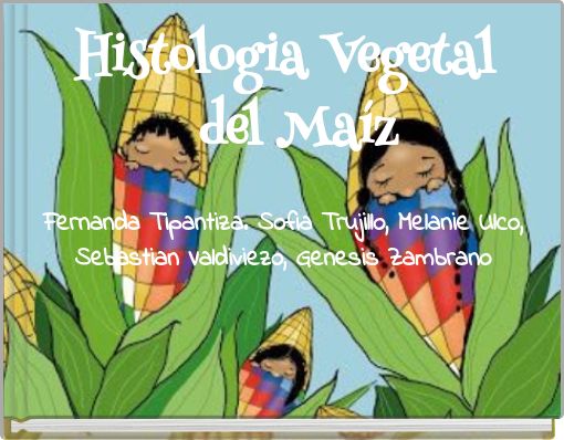 Histologia Vegetal del Maíz