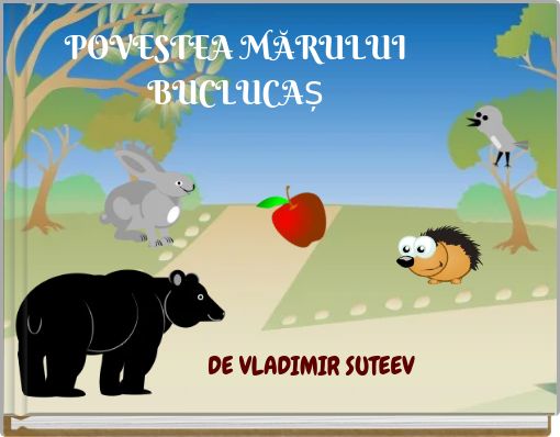 POVESTEA MĂRULUI BUCLUCAȘ