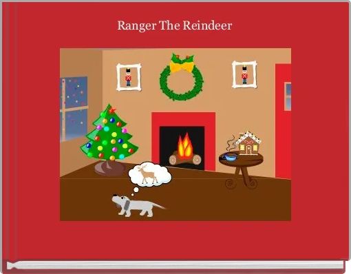 Front cover of 'Ranger The Reindeer' 