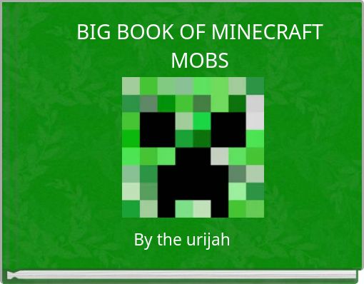 Front cover of 'BIG BOOK OF MINECRAFT MOBS' 