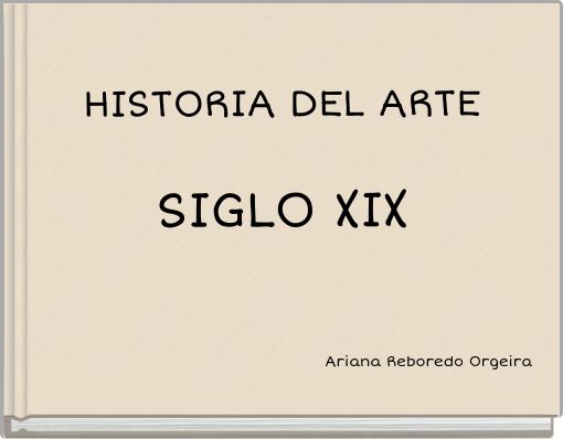 HISTORIA DEL ARTE SIGLO XIX