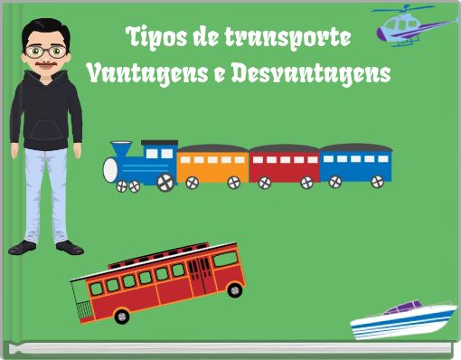 Tipos de transporte Vantagens e Desvantagens