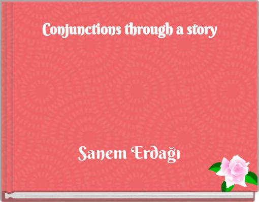 Conjunctions through a story