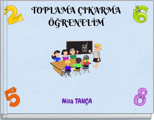 TOPLAMA ÇIKARMA ÖĞRENELİM