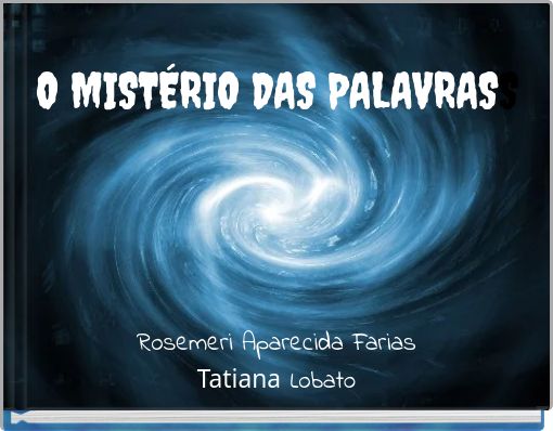 O MISTÉRIO DAS PALAVRASS