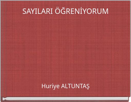 SAYILARI ÖĞRENİYORUM