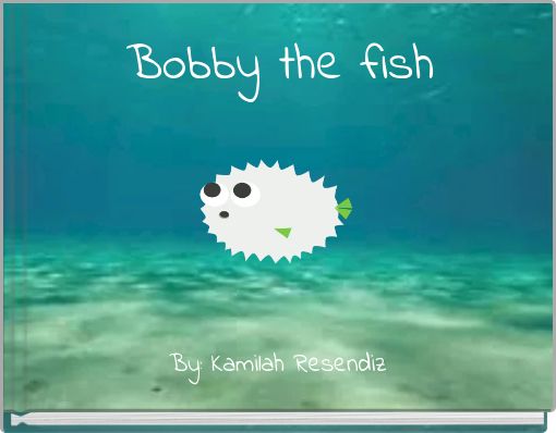Bobby the fish