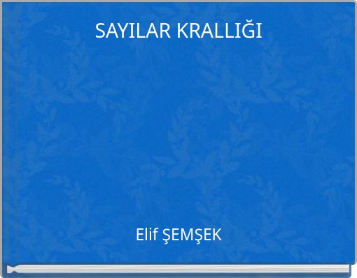 SAYILAR KRALLIĞI