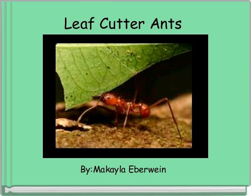 Front cover of 'Leaf Cutter Ants ' 
