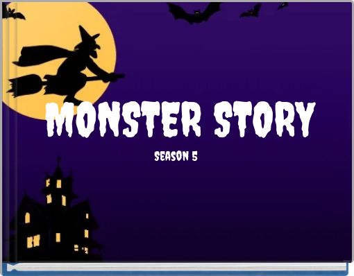 MONSTER STORY