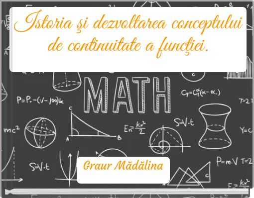 Istoria şi dezvoltarea conceptului de continuitate a funcţiei.