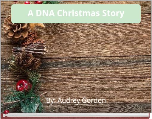 A DNA Christmas Story