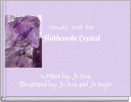 Book Cover for: Howler and theHiddenvile Crystal
