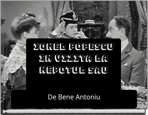 Ionel Popescu in vizita la nepotul sau