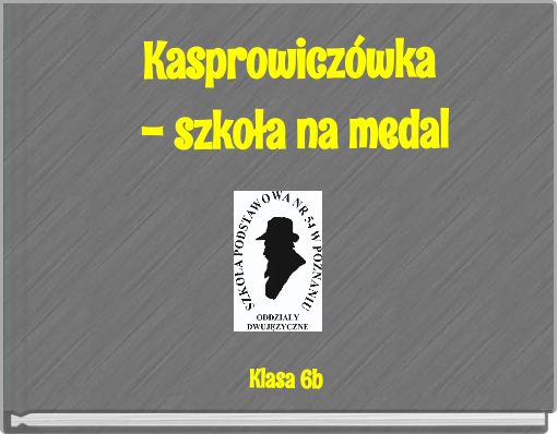 Kasprowiczówka - szkoła na medal
