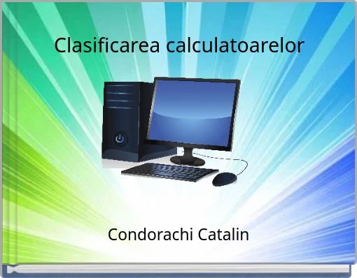 Clasificarea calculatoarelor