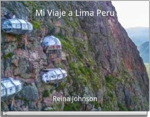 Mi Viaje a Lima Peru